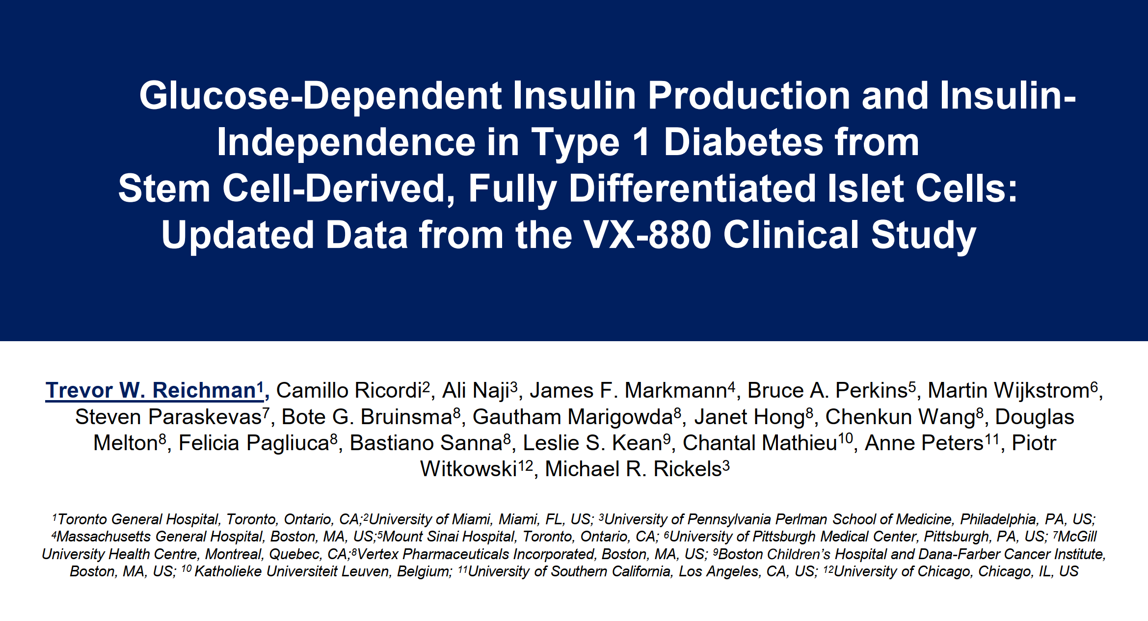干細(xì)胞衍生的完全分化胰島素細(xì)胞在1型糖尿病中產(chǎn)生葡萄糖依賴性胰島素和胰島素獨(dú)立性:VX-880臨床研究的最新數(shù)據(jù) 干細(xì)胞衍生的完全分化胰島素細(xì)胞在1型糖尿病中產(chǎn)生葡萄糖依賴性胰島素和胰島素獨(dú)立性:VX-880臨床研究的最新數(shù)據(jù)