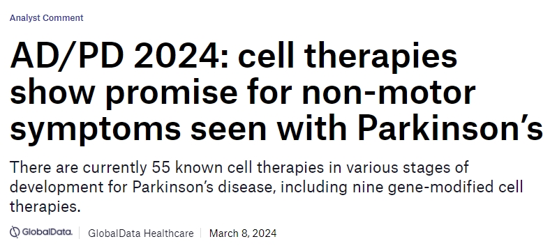 AD/PD 2024：細(xì)胞療法有望治療帕金森病的非運(yùn)動(dòng)癥狀