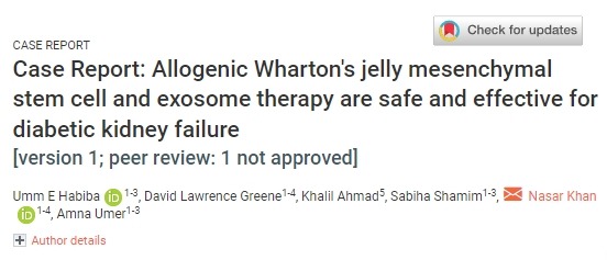 病例報(bào)告:同種異體華通氏膠間充質(zhì)干細(xì)胞和外泌體療法對(duì)糖尿病腎衰竭安全有效 病例報(bào)告:同種異體華通氏膠間充質(zhì)干細(xì)胞和外泌體療法對(duì)糖尿病腎衰竭安全有效