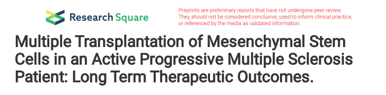 對(duì)活動(dòng)性進(jìn)行性多發(fā)性硬化癥患者進(jìn)行多次間充質(zhì)干細(xì)胞移植：長期治療結(jié)果。