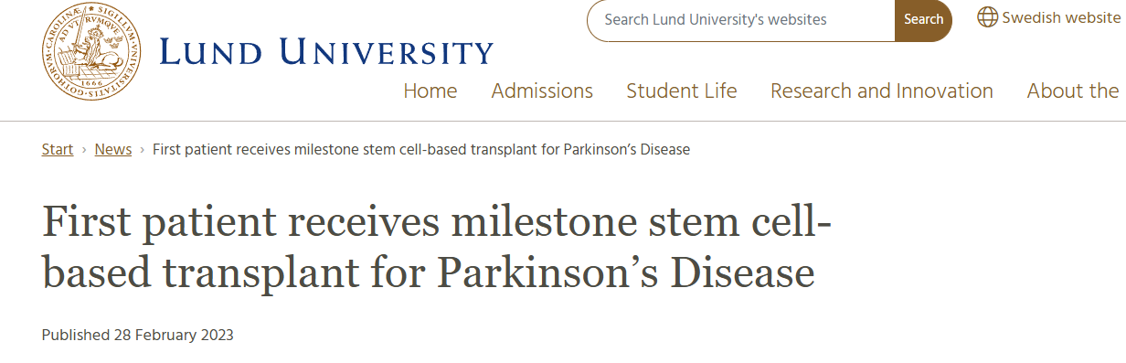 瑞典斯科訥大學(xué)醫(yī)院為一名帕金森患者進行了干細胞移植。該產(chǎn)品由隆德大學(xué)開發(fā)，目前正在首次在患者身上進行測試