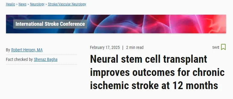 首次使用胚胎源性神經(jīng)干細(xì)胞 (NR1) 進(jìn)行腦內(nèi)移植治療慢性缺血性中風(fēng)的人體1/2a期研究 (NCT04631406):12個月結(jié)果 首次使用胚胎源性神經(jīng)干細(xì)胞 (NR1) 進(jìn)行腦內(nèi)移植治療慢性缺血性中風(fēng)的人體1/2a期研究 (NCT04631406):12個月結(jié)果