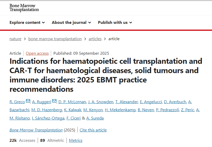造血干細(xì)胞移植和CAR-T療法治療血液系統(tǒng)疾病、實(shí)體瘤和免疫系統(tǒng)疾病的適應(yīng)癥：2025年歐洲骨髓移植協(xié)會(huì)（EBMT）實(shí)踐指南