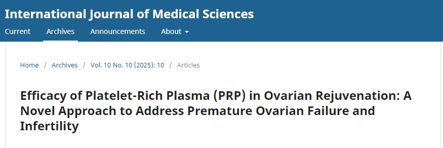 富血小板血漿 (PRP) 在卵巢復(fù)原中的功效:一種治療卵巢早衰和不孕癥的新方法 富血小板血漿 (PRP) 在卵巢復(fù)原中的功效:一種治療卵巢早衰和不孕癥的新方法