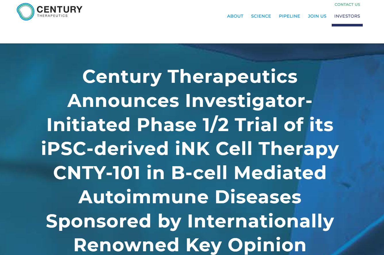 世紀(jì)治療公司宣布啟動(dòng)一項(xiàng)由研究者發(fā)起的1/2期臨床試驗(yàn)，研究其iPSC衍生iNK細(xì)胞療法CNTY-101在治療B細(xì)胞介導(dǎo)的自身免疫性疾病方面的療效，該試驗(yàn)由國(guó)際知名意見(jiàn)領(lǐng)袖贊助。